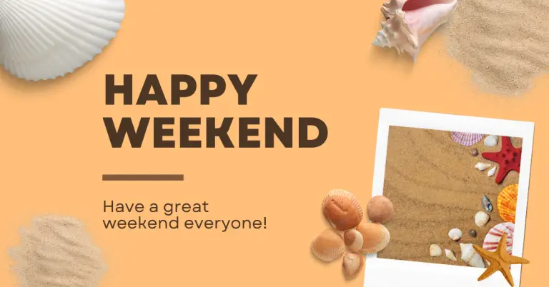 Ways to Say Have a Great Weekend